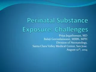 Perinatal Substance Exposure: Challenges
