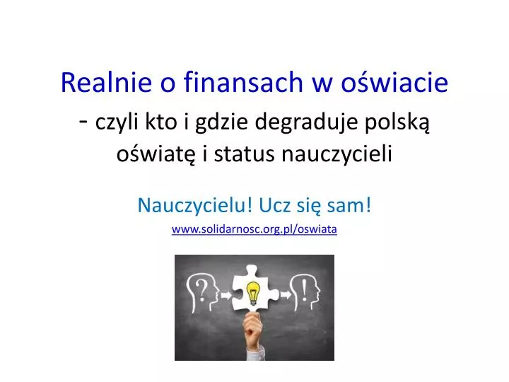 realnie o finansach w o wiacie czyli kto i gdzie degraduje polsk o wiat i status nauczycieli