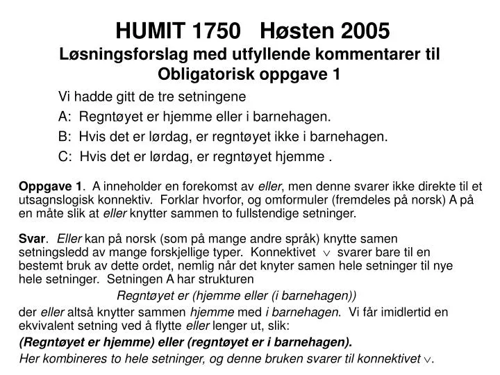 humit 1750 h sten 2005 l sningsforslag med utfyllende kommentarer til obligatorisk oppgave 1
