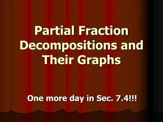 Partial Fraction Decompositions and Their Graphs