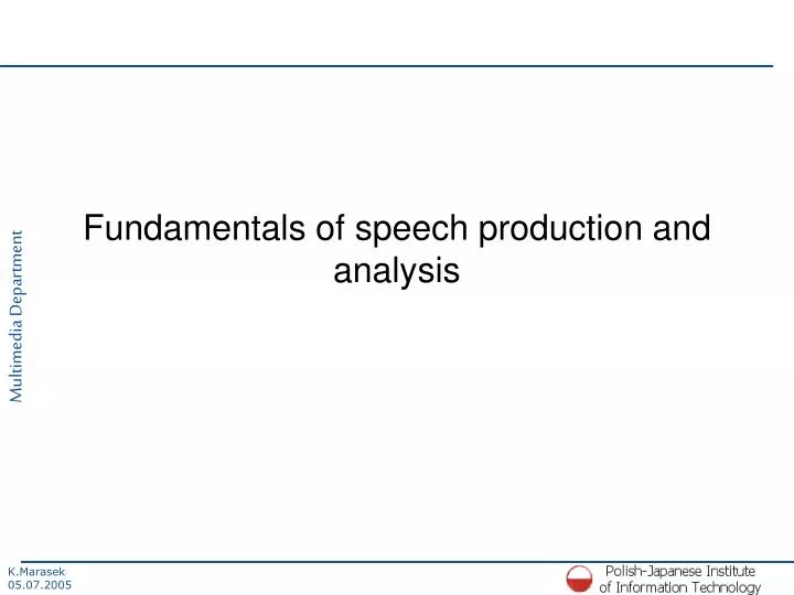 fundamentals of speech production and analysis