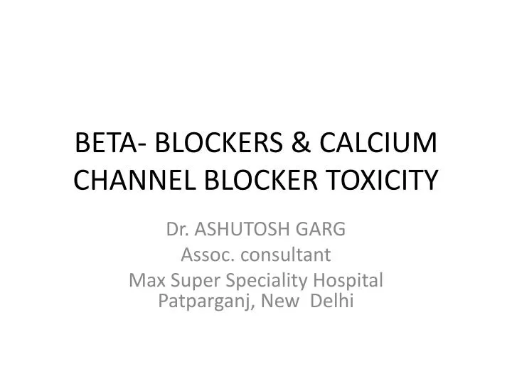 beta blockers calcium channel blocker toxicity