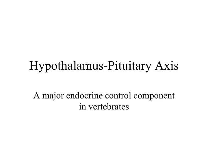 hypothalamus pituitary axis