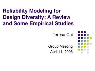 Reliability Modeling for Design Diversity: A Review and Some Empirical Studies