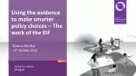 Using Evidence to Shape Smarter Policy Choices: EIF's Advancements in Early Intervention - slide 1