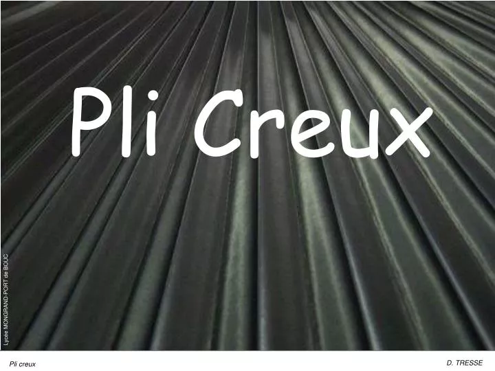 pli creux