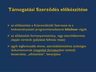 t mogat si szerz d s el k sz t se