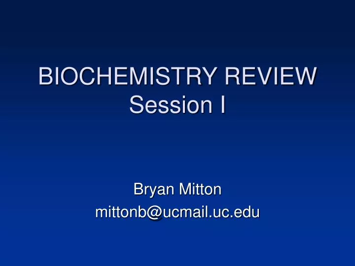 biochemistry review session i