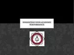 Enhancing your academic performance - slide 1