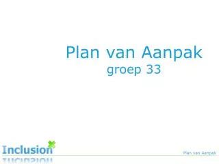 Plan van Aanpak groep 33