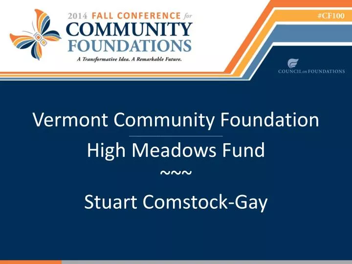 vermont community foundation high meadows fund stuart comstock gay