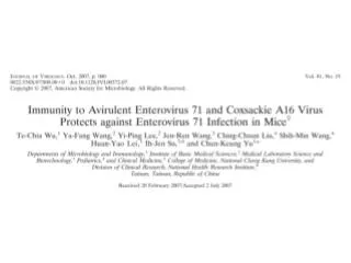 Both enterovirus 71 (EV71) and coxsackie A16 virus (CA16)