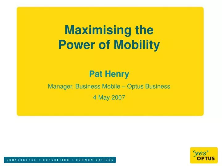 maximising the power of mobility