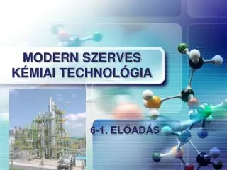 modern szerves k miai technol gia