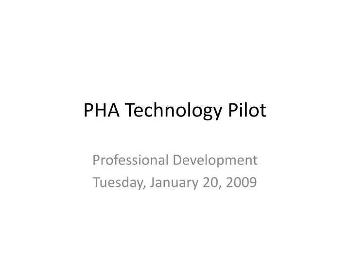 pha technology pilot