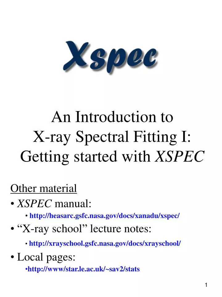 an introduction to x ray spectral fitting i getting started with xspec