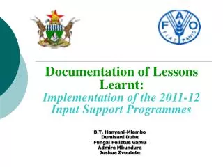 Documentation of Lessons Learnt: Implementation of the 2011-12 Input Support Programmes