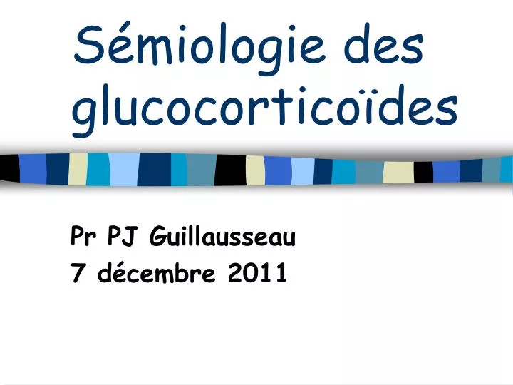 s miologie des glucocortico des