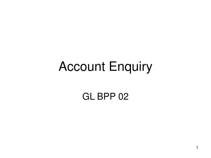 account enquiry
