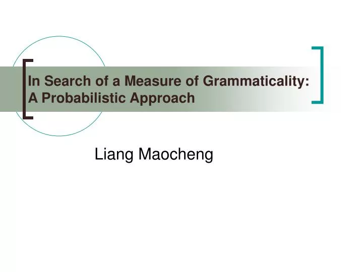 in search of a measure of grammaticality a probabilistic approach