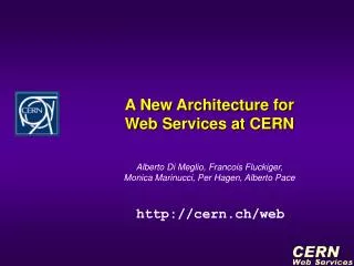 A New Architecture for Web Services at CERN