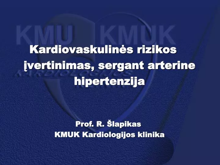 kardiovaskulin s rizikos vertinimas sergant arterine hipertenzij a
