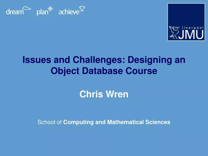 issues and challenges designing an object database course