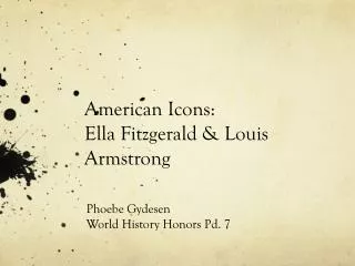 American Icons: Ella Fitzgerald &amp; Louis Armstrong