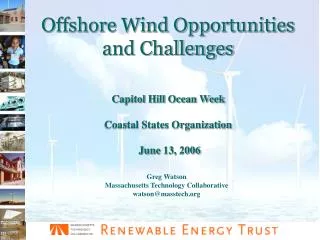 Offshore Wind Opportunities and Challenges