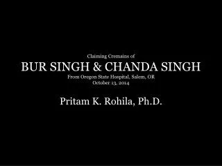 Pritam K. Rohila , Ph.D.