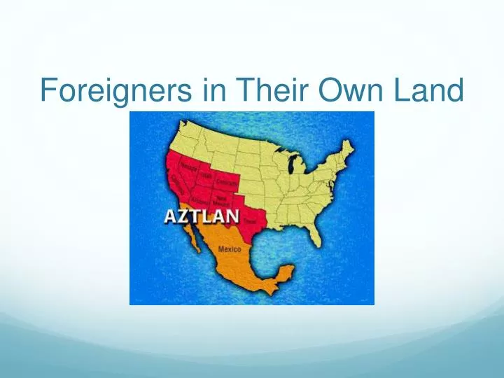 foreigners in their own land