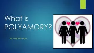 What is POLYAMORY?