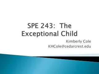SPE 243: The Exceptional Child