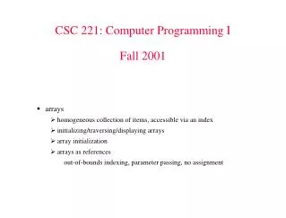CSC 221: Computer Programming I Fall 2001