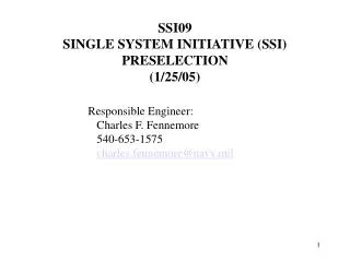 SSI09 SINGLE SYSTEM INITIATIVE (SSI) PRESELECTION (1/25/05)