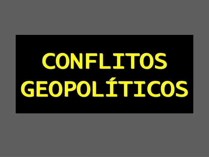 conflitos geopol ticos