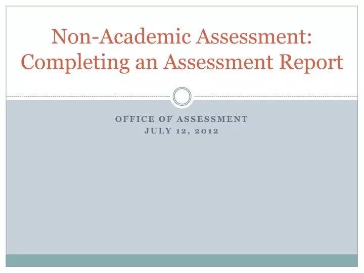 non academic assessment completing an assessment report