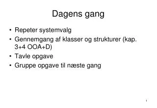 dagens gang