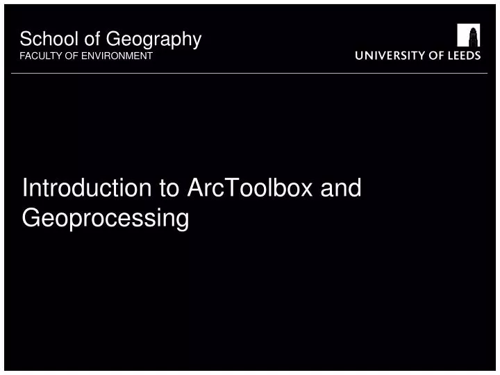 introduction to arctoolbox and geoprocessing