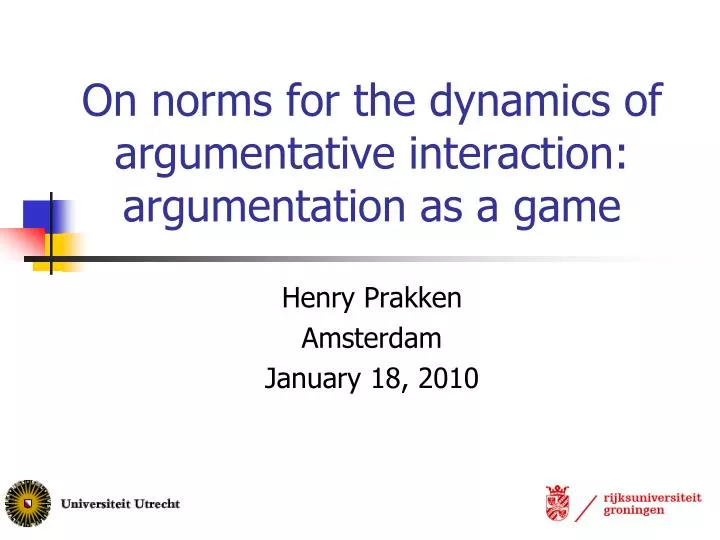 on norms for the dynamics of argumentative interaction argumentation as a game