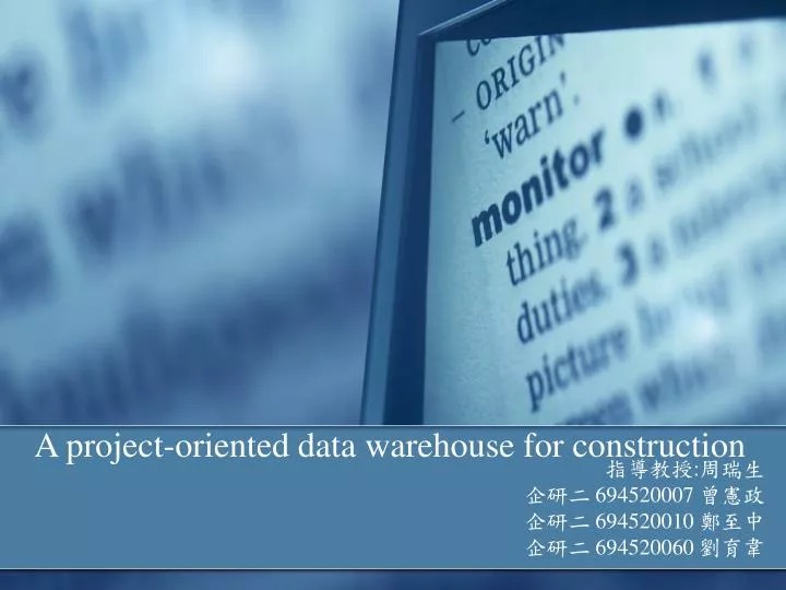 a project oriented data warehouse for construction
