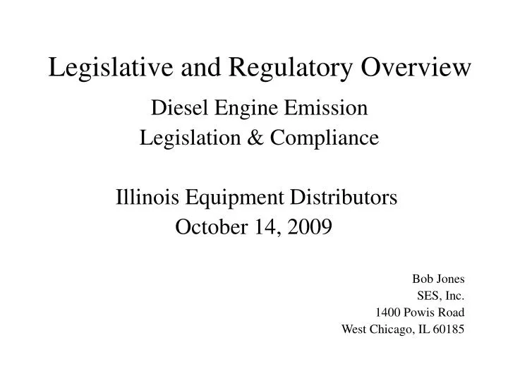 legislative and regulatory overview