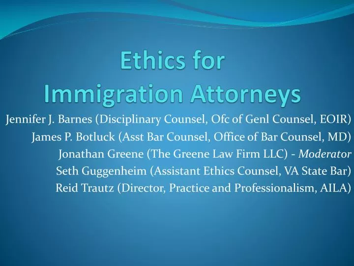 ethics for immigration attorneys
