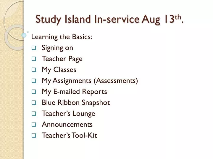 study island in service aug 13 th