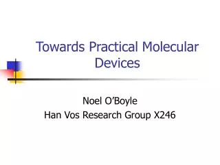 Towards Practical Molecular Devices