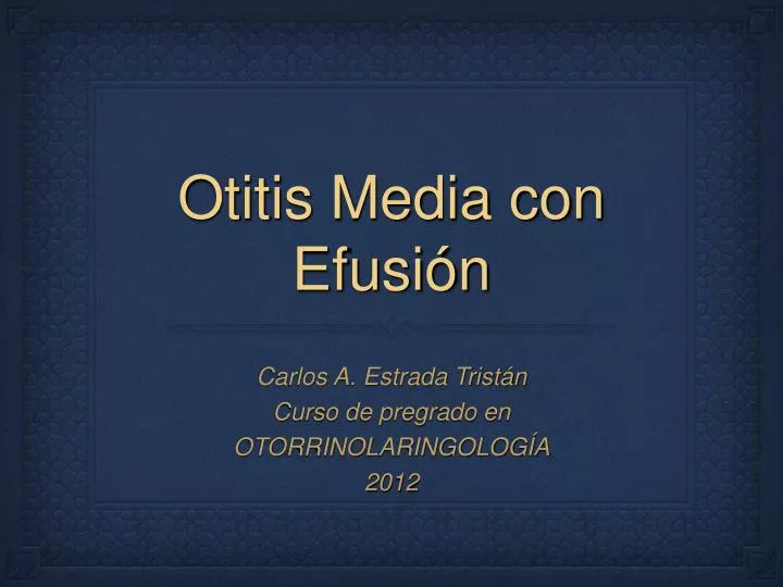 otitis media con efusi n