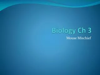 Biology Ch 3