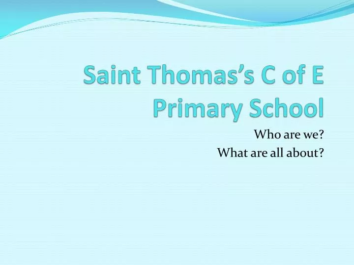 saint thomas s c of e primary school