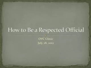 How to Be a Respected Official