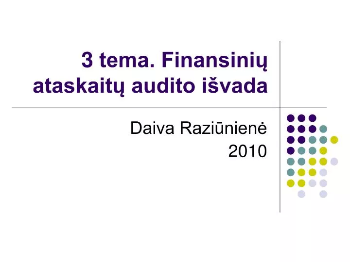 3 tema finansini ataskait audito i vada